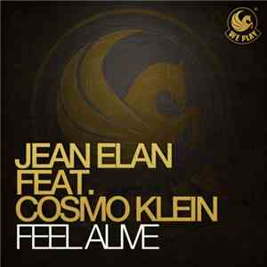 Jean Elan Feat. Cosmo Klein - Feel Alive