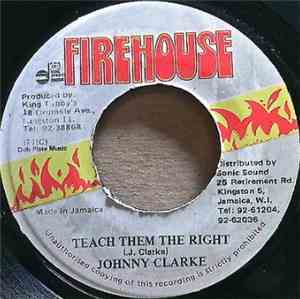 Johnny Clarke - Teach Them The Right