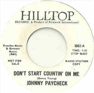 Johnny Paycheck - Don't Start Countin' On Me / I'd Rather Be Your Fool
