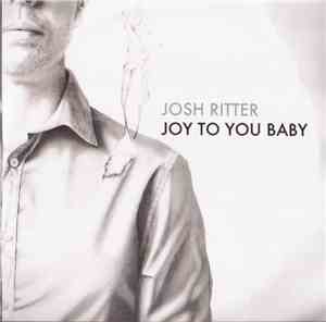 Josh Ritter - Joy To You Baby