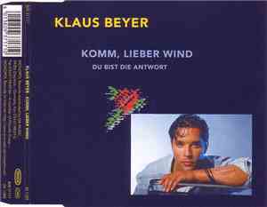 Klaus Beyer  - Komm, Lieber Wind / Du Bist Die Antwort