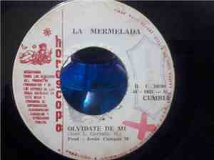 La Mermelada - Muchachita Pretenciosa / Olvidate de Mi