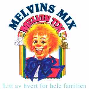Melvin Tix - Melvins Mix (Litt Av Hvert For Hele Familien)