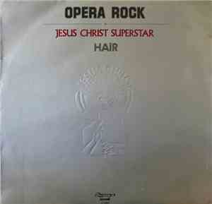 Opera Rock - Jesus Christ Superstar / Hair