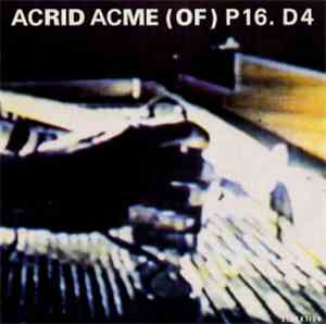 P16.D4 - Acrid Acme (Of) P16.D4