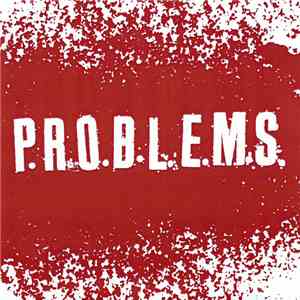 P.R.O.B.L.E.M.S.  - Buzz Off / It Don't Have To Be Like This