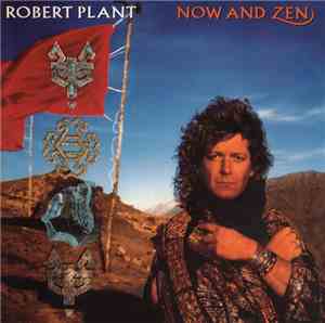 Robert Plant - Now And Zen