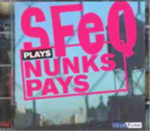 SFeQ - Plays Nunks Pays
