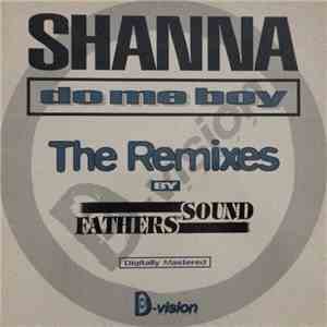 Shanna - Do Me Boy (The Remixes)