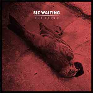 Sic Waiting - Derailer