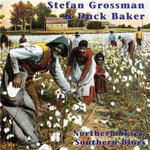Stefan Grossman & Duck Baker - Northern Skies, Southern Blues