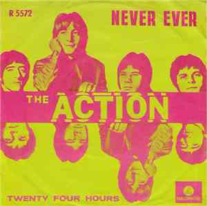 The Action - Never Ever / Twenty Four Hours