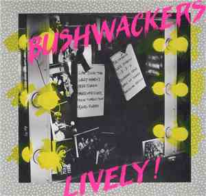 The Bushwackers - Lively!