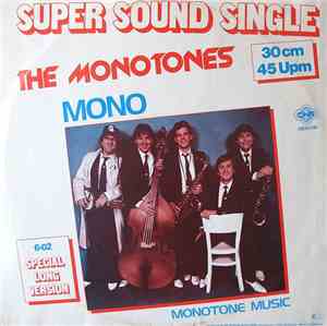 The Monotones  - Mono (Special Long Version) / Monotone Music