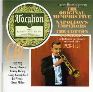 The Original Memphis Five  /  Napoleon's Emperors  /  The Cotton Pickers -  ...