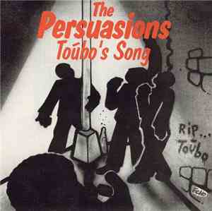 The Persuasions - Toubo's Song