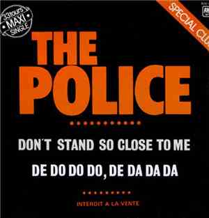 The Police - Don't Stand So Close To Me / De Do Do Do, De Da Da Da