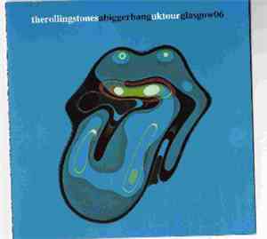 The Rolling Stones - A Bigger Bang Uk Tour Glasgow 2006