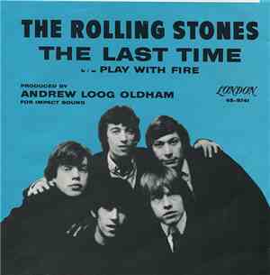 The Rolling Stones - The Last Time / Play With Fire