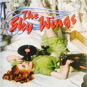 The Sky Wings - The Sky Wings