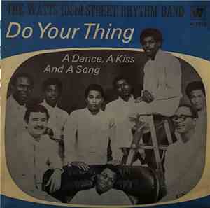 The Watts 103rd Street Rhythm Band - Do Your Thing / A Dance, A Kiss And A  ...