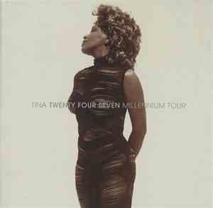 Tina Turner - Twenty Four Seven Millennium Tour