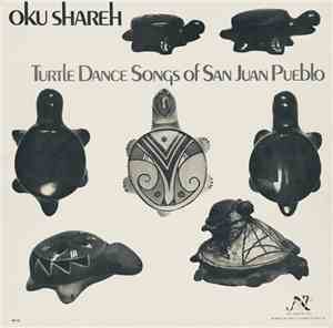 Various - Oku Shareh (Turtle Dance Songs Of San Juan Pueblo)
