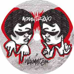 Waxmaster - Waxmaster Make Em Juke !!!
