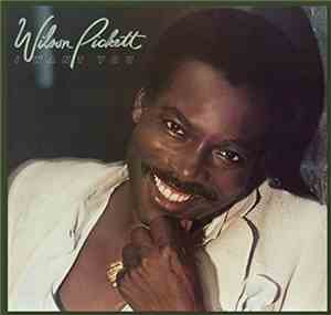 Wilson Pickett - I Want You