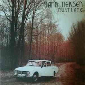 Yann Tiersen - Dust Lane