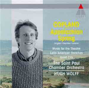 Aaron Copland Copland The Saint Paul Chamber Orchestra, Hugh Wolff - Appala ...