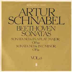 Artur Schnabel / Beethoven - Sonatas / Sonata No. 31 In A Flat Major, Op. 1 ...
