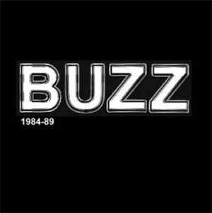 Buzz  - Buzz 1984 - 89