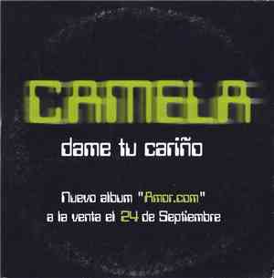 Camela - Dame Tu Cariño