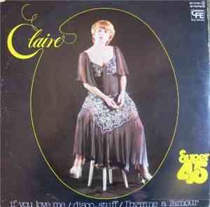 Claire - If You Love Me / Disco Stuff / L'hymne À L'Amour