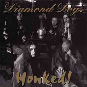 Diamond Dogs - Honked!