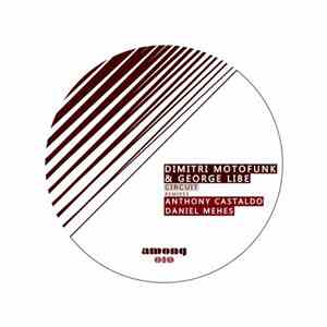 Dimitri Motofunk & George Libe - Circuit