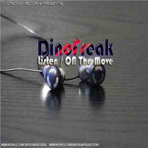 Dinofreak - Listen / On The Move