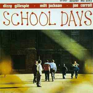 Dizzy Gillespie · Milt Jackson · Joe Carroll - School Days