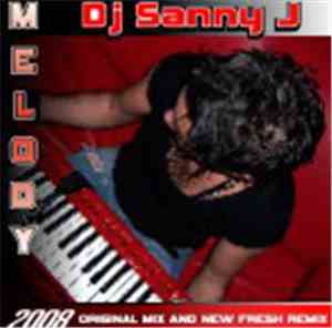 DJ Sanny J - Melody