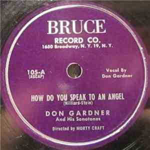 Don Gardner And His Sonotones - How Do You Speak To An Angel / Sonotone Bou ...