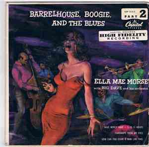 Ella Mae Morse - Barrelhouse, Boogie And The Blues Part 2