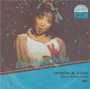 Eva Hurychová - Chybička Se Vloudí (Never Ending Story) / Hifi