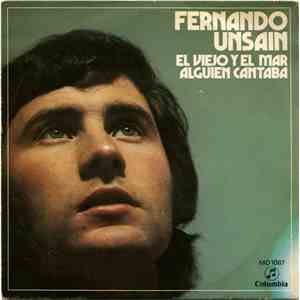 Fernando Unsain - El Viejo Y El Mar / Alguien Cantaba
