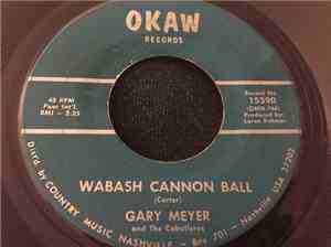 Gary Meyer And The Caballeros - Wabash Cannon Ball / There'll Be No Teardro ...