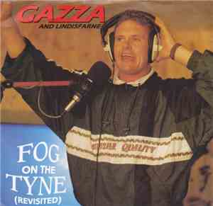 Gazza And Lindisfarne - Fog On The Tyne (Revisited)