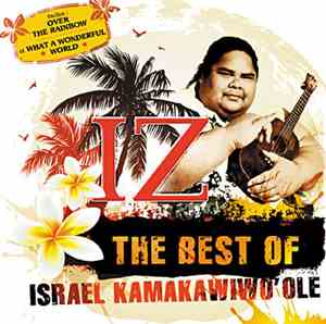 Israel Kamakawiwo'ole - The Best Of Israel Kamakawiwo'ole