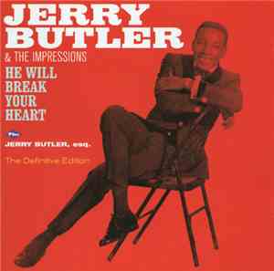 Jerry Butler & The Impressions - He Will Break Your Heart