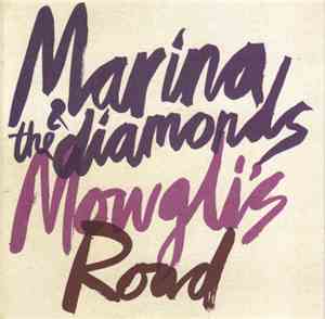 Marina & The Diamonds - Mowgli's Road