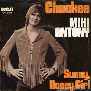 Miki Antony - Chuckee / Sunny, Honey Girl